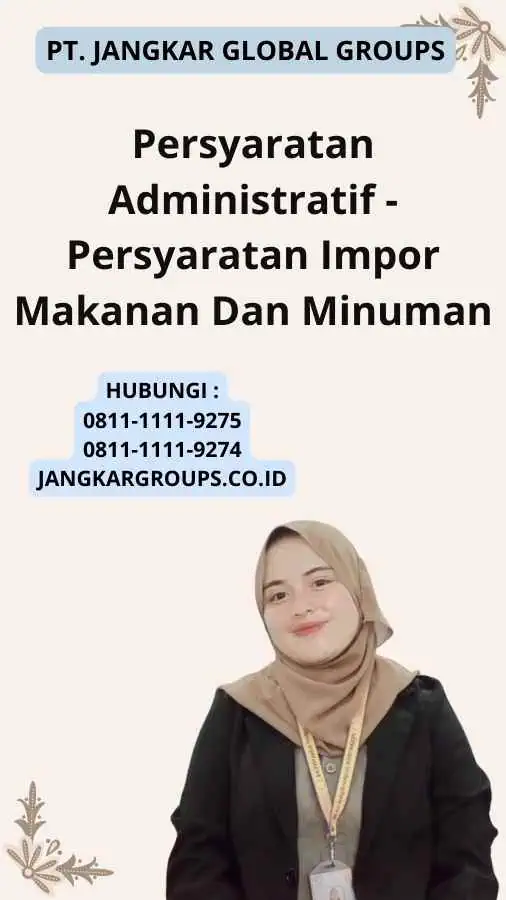 Persyaratan Administratif - Persyaratan Impor Makanan Dan Minuman