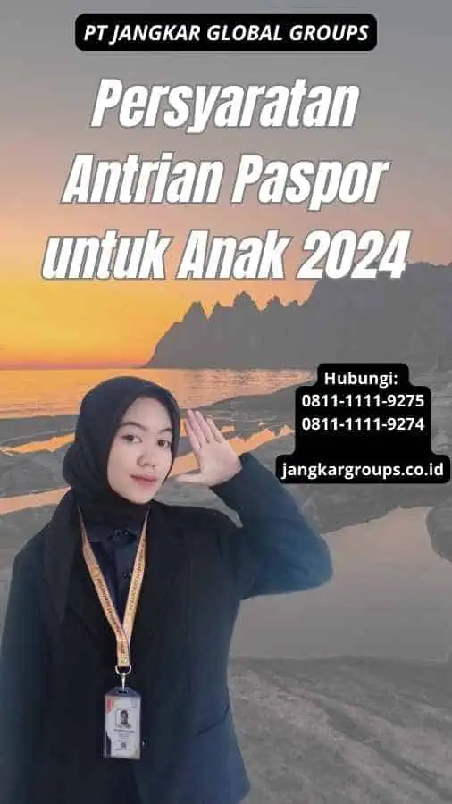 Persyaratan Antrian Paspor untuk Anak 2024