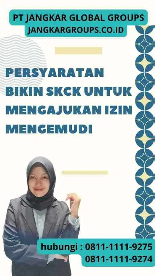 Persyaratan Bikin SKCK untuk Mengajukan Izin Mengemudi