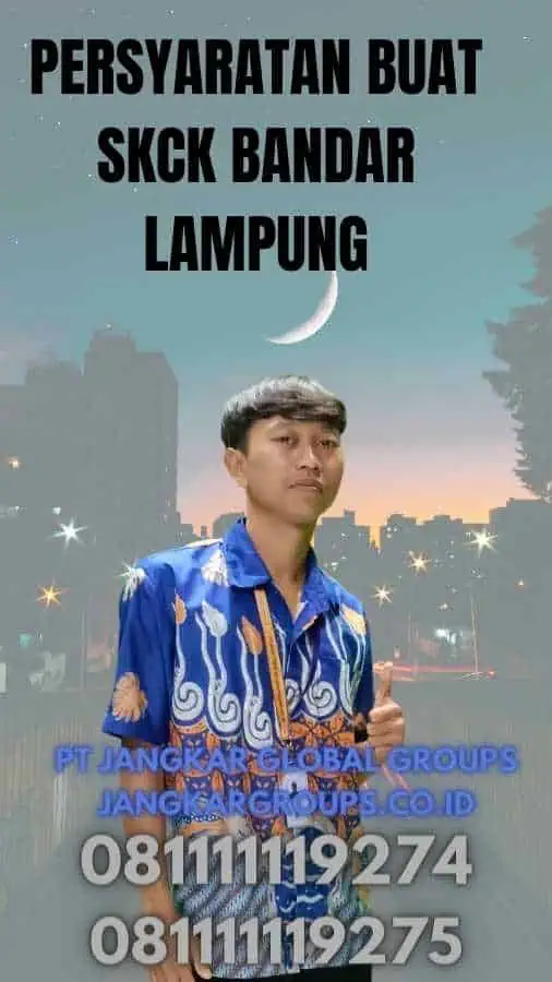 Persyaratan Buat SKCK Bandar Lampung