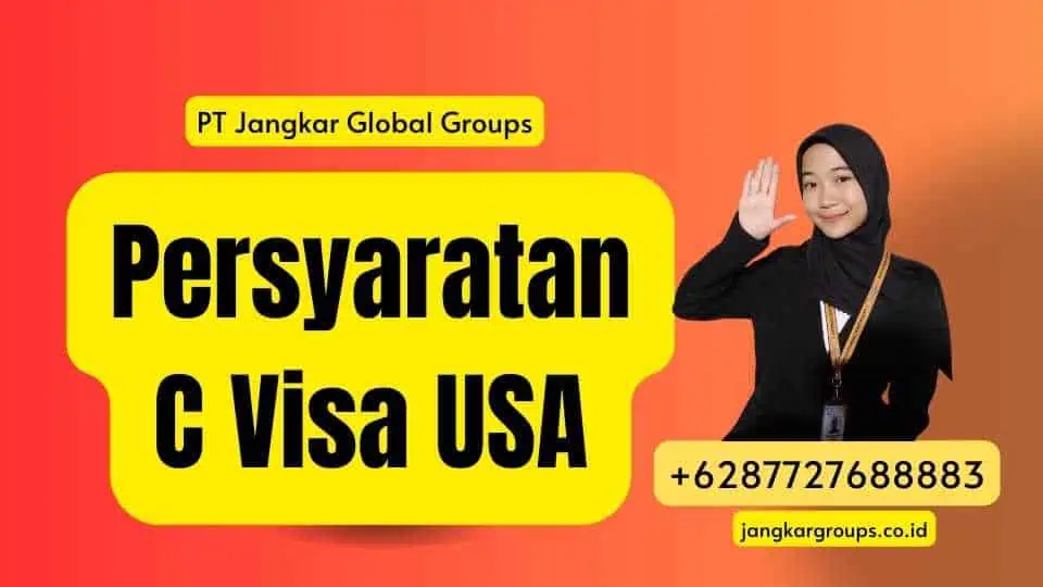 Persyaratan C Visa USA