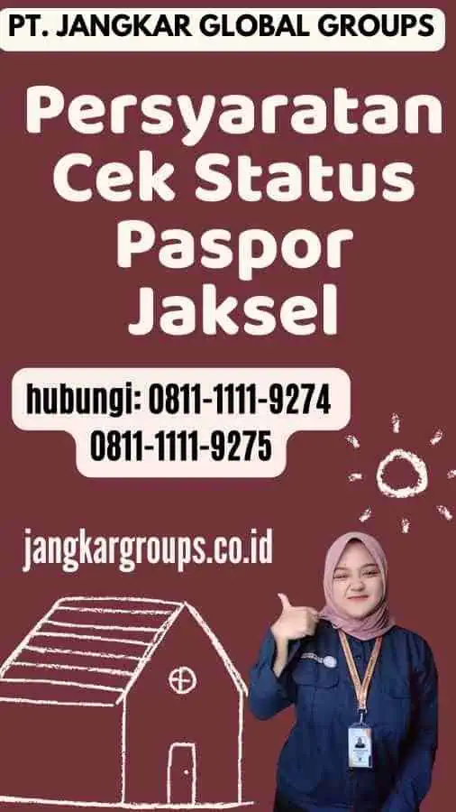 Persyaratan Cek Status Paspor Jaksel