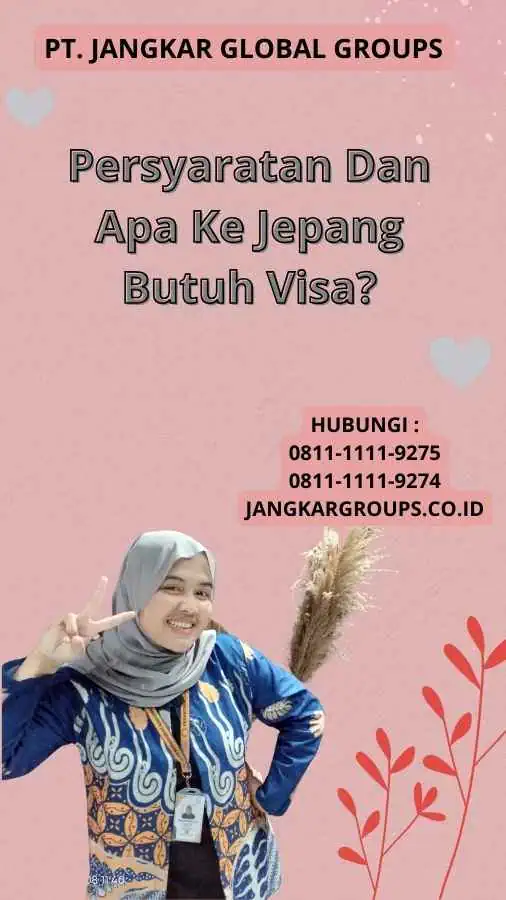 Persyaratan Dan Apa Ke Jepang Butuh Visa?