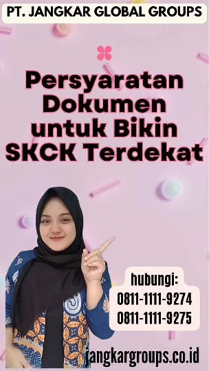 Persyaratan Dokumen untuk Bikin SKCK Terdekat