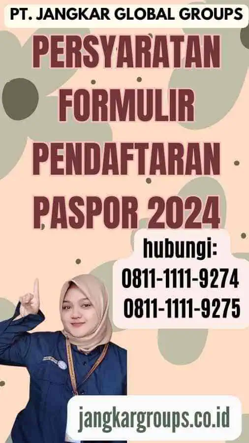 Persyaratan Formulir Pendaftaran Paspor 2024