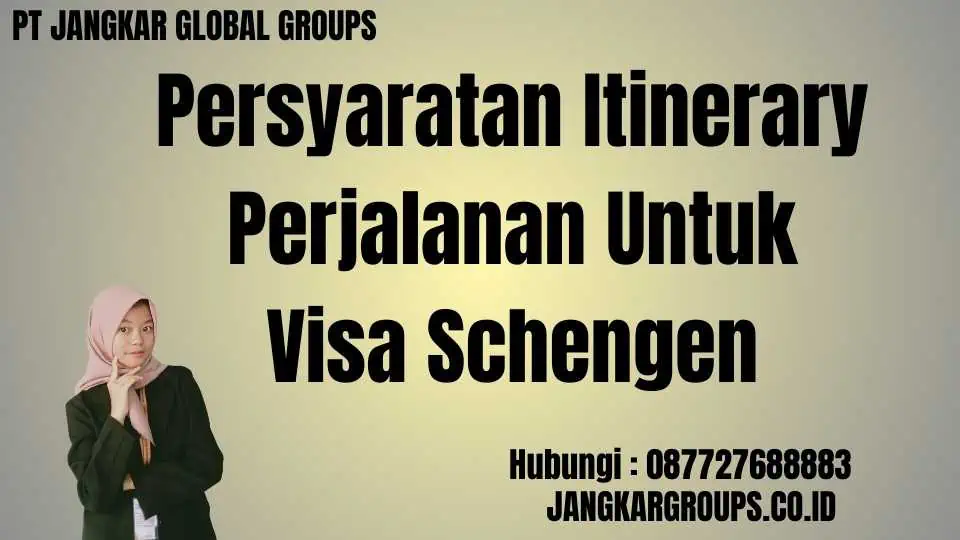 Persyaratan Itinerary Perjalanan Untuk Visa Schengen