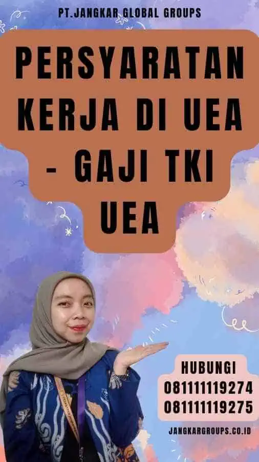 Persyaratan Kerja di UEA - Gaji TKI UEA