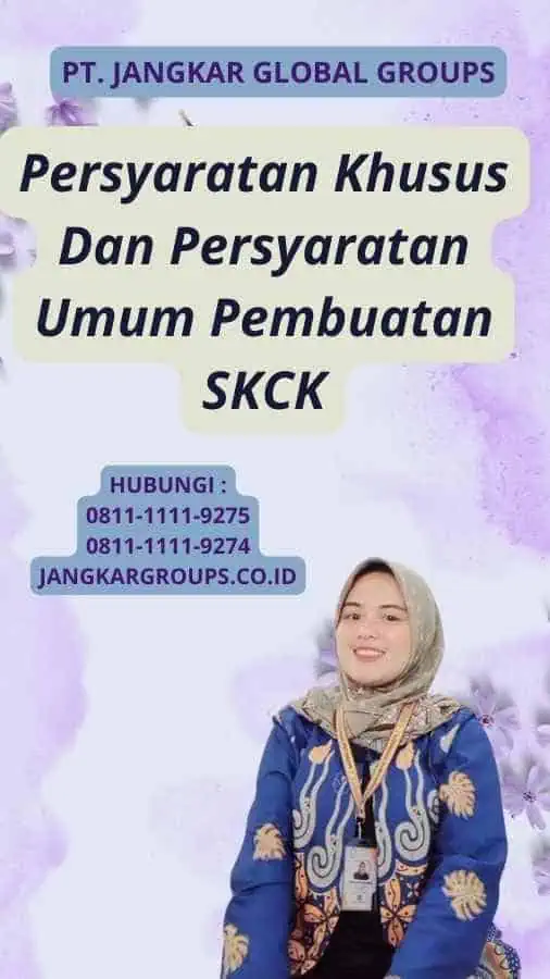 Persyaratan Khusus Dan Persyaratan Umum Pembuatan SKCK