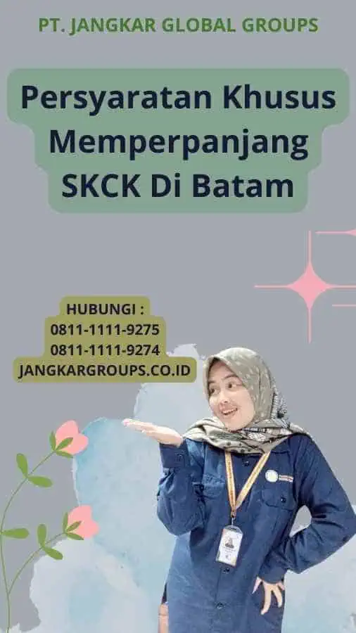 Persyaratan Khusus Memperpanjang SKCK Di Batam