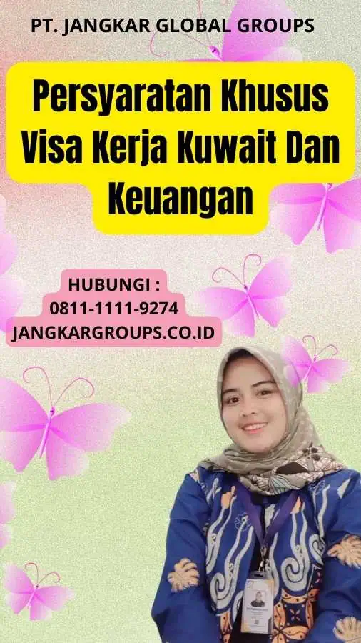 Persyaratan Khusus Visa Kerja Kuwait Dan Keuangan