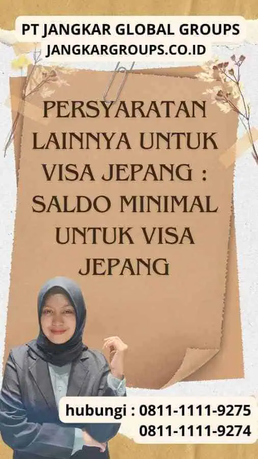 Persyaratan Lainnya Untuk Visa Jepang Saldo Minimal Untuk Visa Jepang