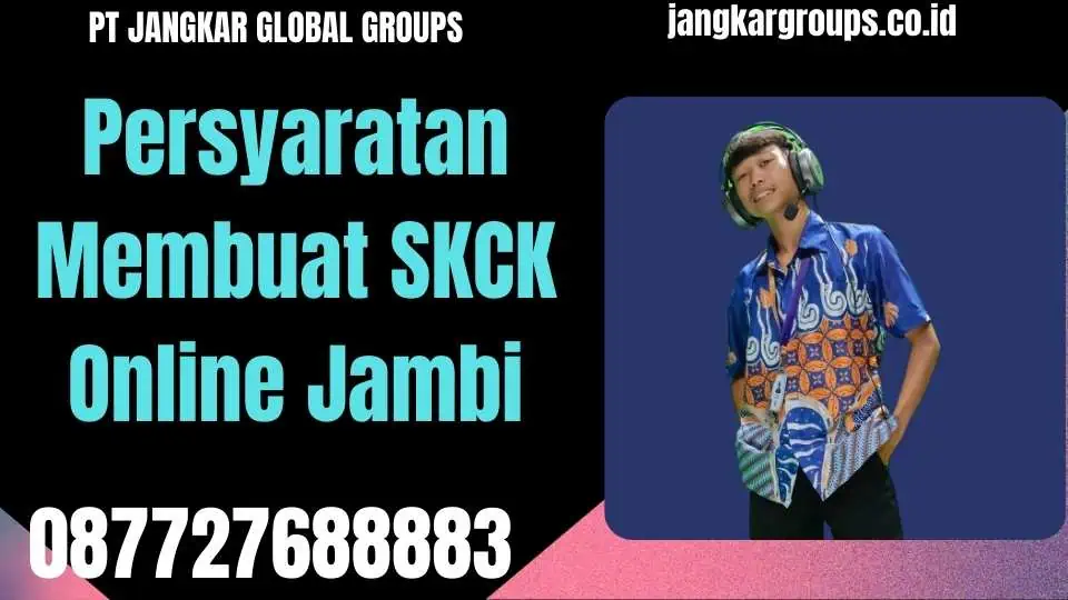 Persyaratan Membuat SKCK Online Jambi