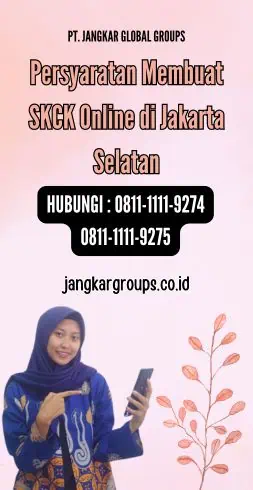 Persyaratan Membuat SKCK Online di Jakarta Selatan