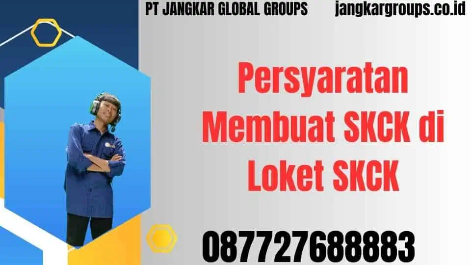 Persyaratan Membuat SKCK di Loket SKCK