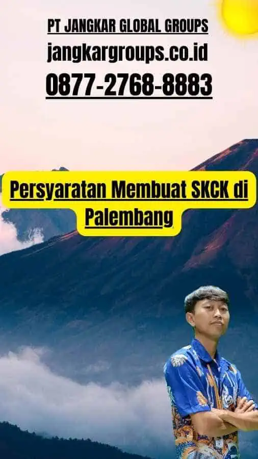 Persyaratan Membuat SKCK di Palembang