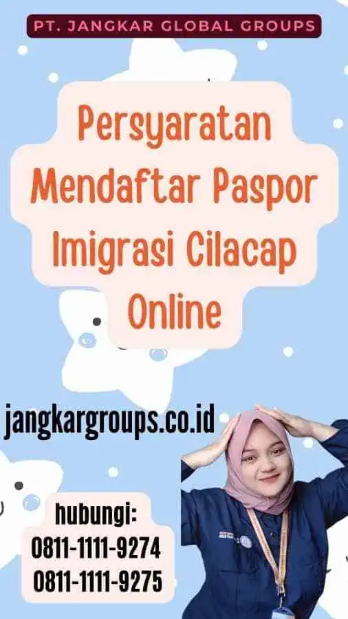 Persyaratan Mendaftar Paspor Imigrasi Cilacap Online