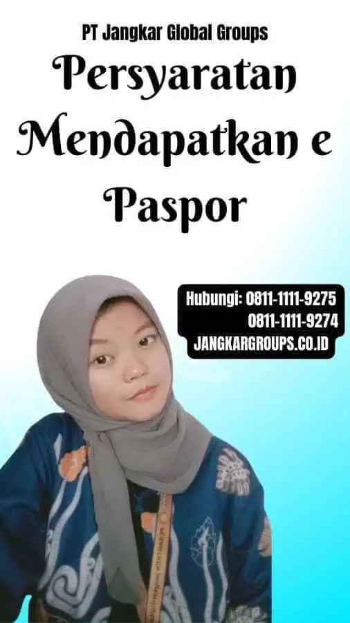 Persyaratan Mendapatkan e Paspor