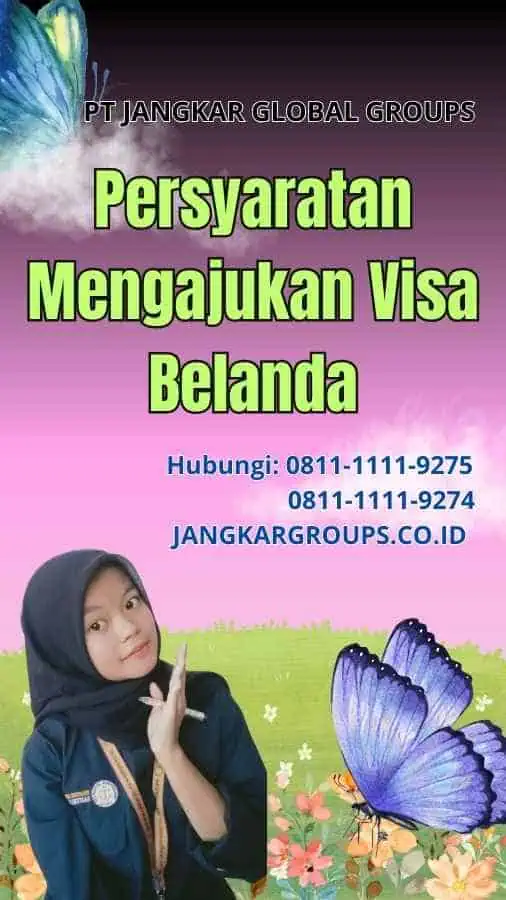 Persyaratan Mengajukan Visa Belanda