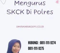 Persyaratan Mengurus SKCK Di Polres