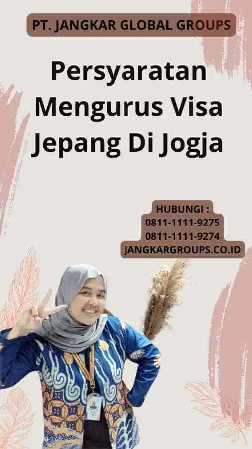 Persyaratan Mengurus Visa Jepang Di Jogja