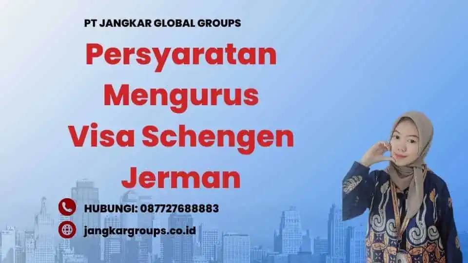 Persyaratan Mengurus Visa Schengen Jerman