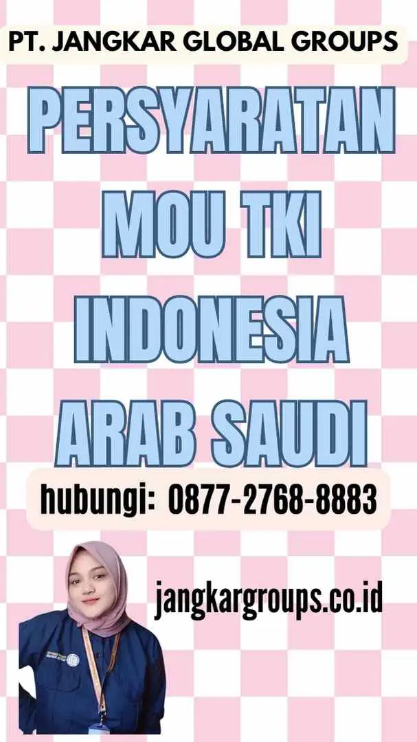 Persyaratan Mou TKI Indonesia Arab Saudi