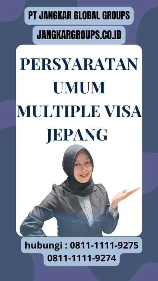 Persyaratan Multiple Visa Jepang Umum untuk Mendapatkanya