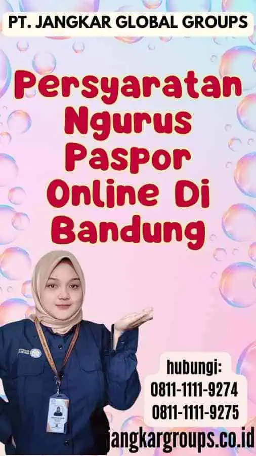 Persyaratan Ngurus Paspor Online Di Bandung