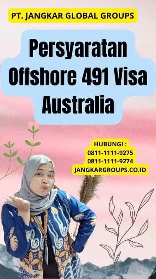 Persyaratan Offshore 491 Visa Australia