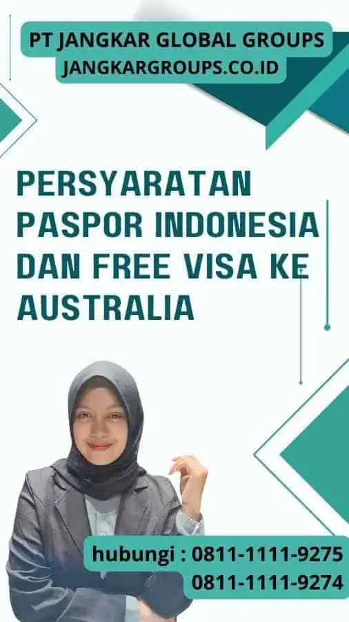 Persyaratan Paspor Indonesia dan Free Visa Ke Australia