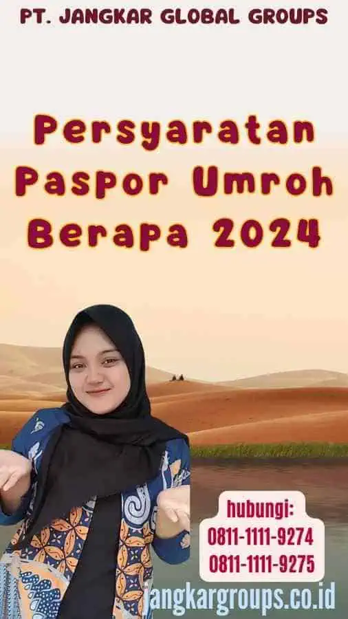 Persyaratan Paspor Umroh Berapa 2024