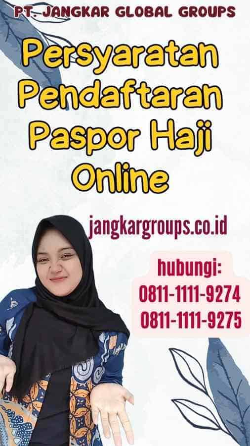 Persyaratan Pendaftaran Paspor Haji Online