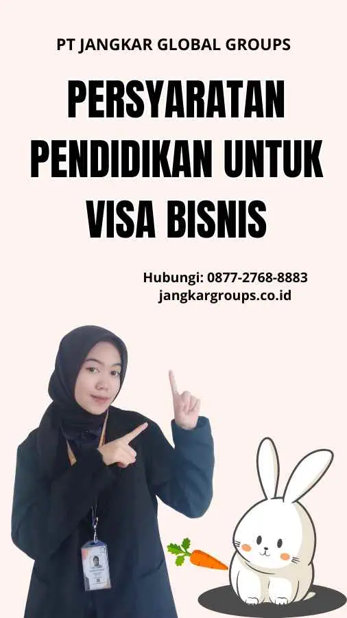 Persyaratan Pendidikan untuk Visa Bisnis