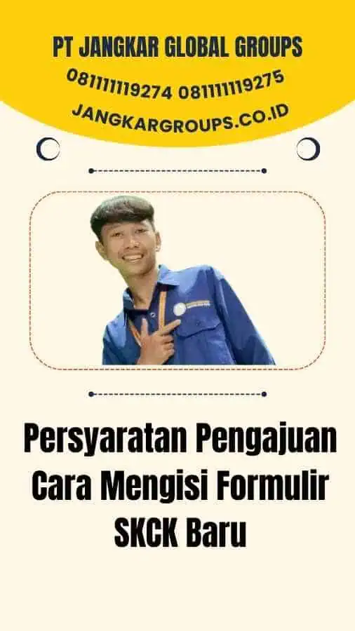 Persyaratan Pengajuan Cara Mengisi Formulir SKCK Baru