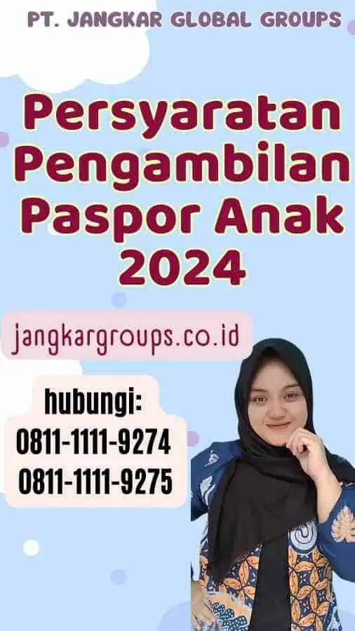 Persyaratan Pengambilan Paspor Anak 2024