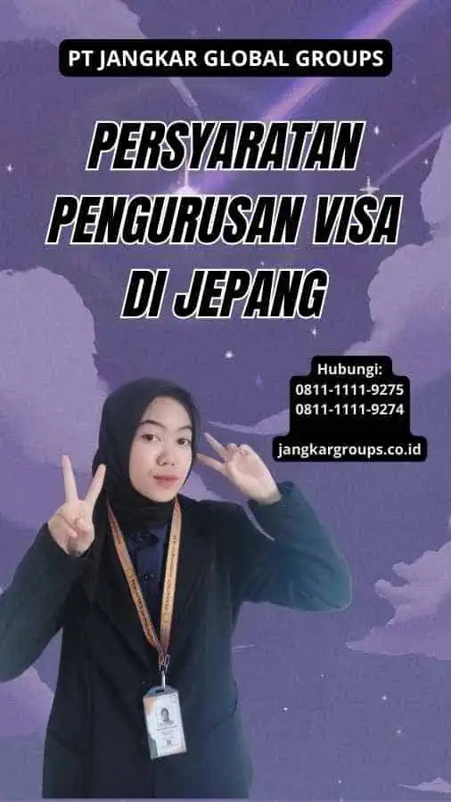 Persyaratan Pengurusan Visa Di Jepang