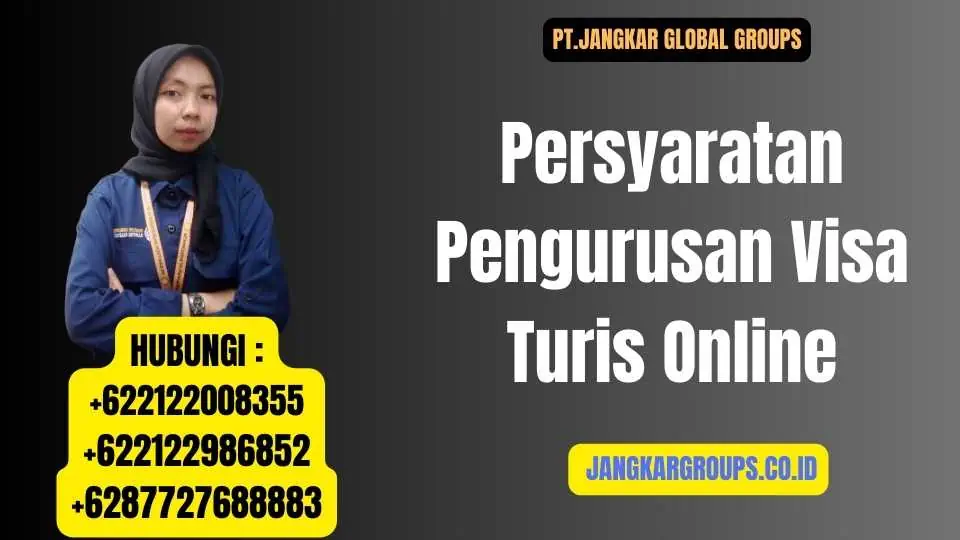 Persyaratan Pengurusan Visa Turis Online