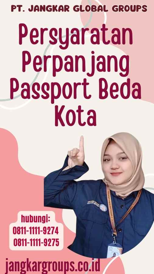 Persyaratan Perpanjang Passport Beda Kota