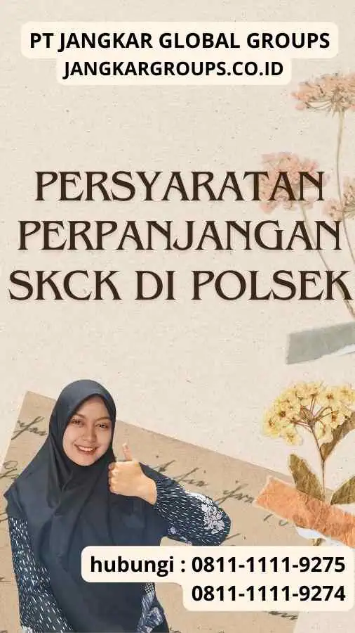 Persyaratan Perpanjangan SKCK di Polsekk