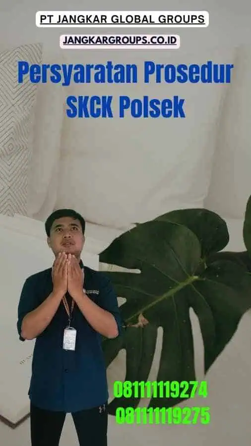 Persyaratan Prosedur SKCK Polsek