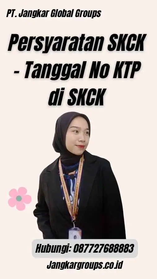 Persyaratan SKCK - Tanggal No KTP di SKCK