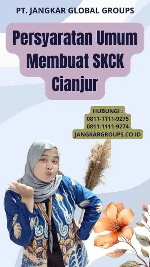 Persyaratan Umum Membuat SKCK Cianjur