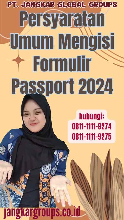 Persyaratan Umum Mengisi Formulir Passport 2024