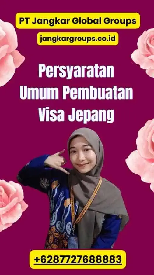 Persyaratan Umum Pembuatan Visa Jepang