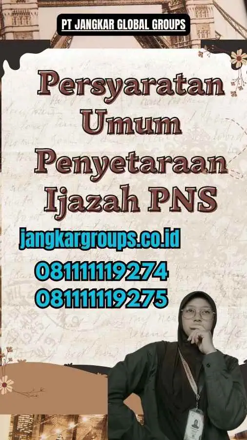 Persyaratan Umum Penyetaraan Ijazah PNS