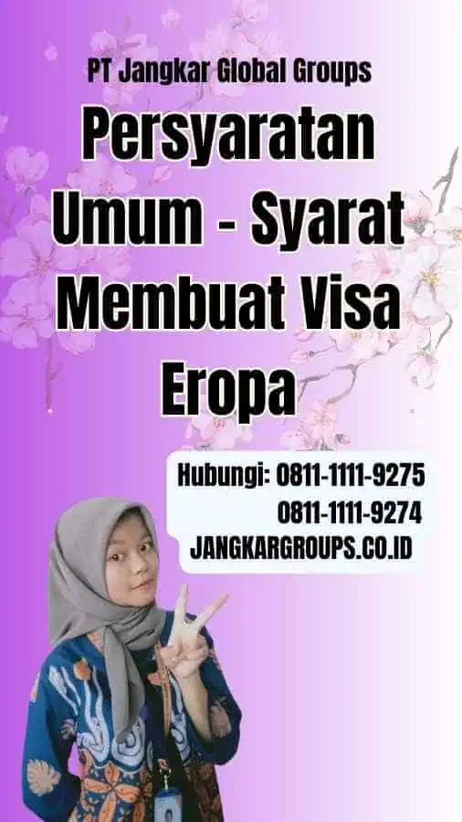 Persyaratan Umum Syarat Membuat Visa Eropa