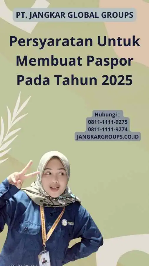 Persyaratan Untuk Membuat Paspor Pada Tahun 2025