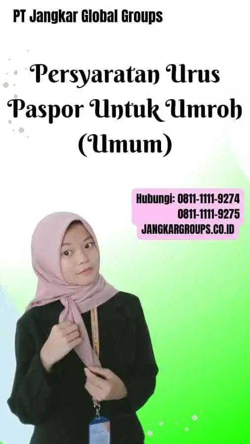 Persyaratan Urus Paspor Untuk Umroh (Umum)