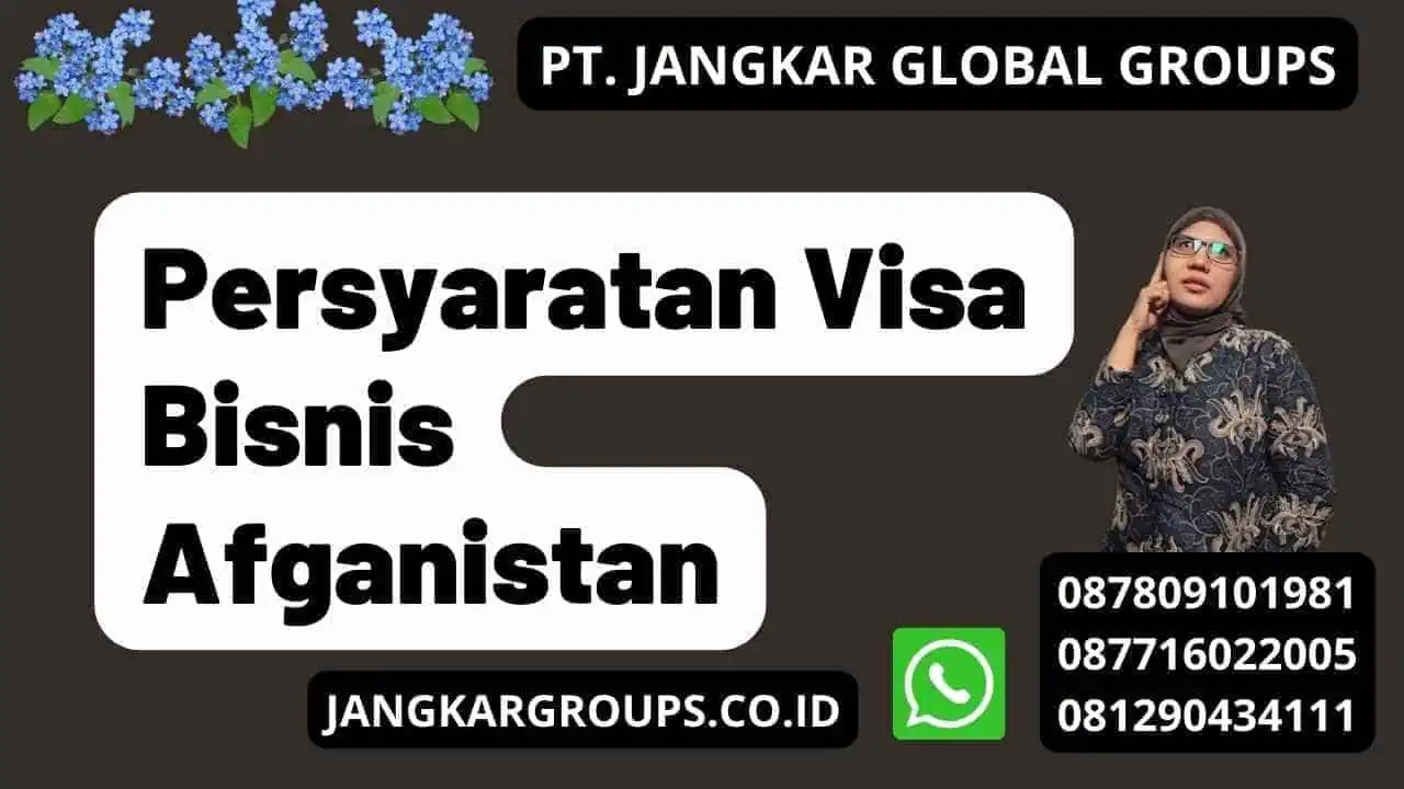 Persyaratan Visa Bisnis Afganistan