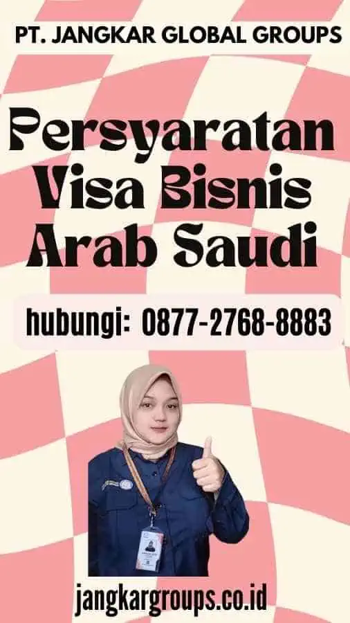 Persyaratan Visa Bisnis Arab Saudi